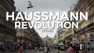 HAUSSMANN REVOLUTION  Rebirth of Paris [upl. by Phillipp]