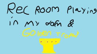 Rec Room playing in my dorm amp golden trophy [upl. by Gonick]