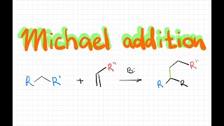 Michael addition Reaction mechanism examples application [upl. by Belvia]