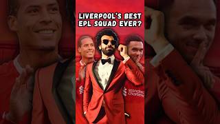 Could this be Liverpools greatest squad of all time [upl. by Ymmas24]