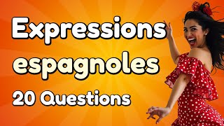 Quiz  Expressions espagnoles  20 Questions [upl. by Jazmin251]