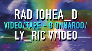 Radiohead  Videotape  Bonnaroo Version Lyric Video [upl. by Hiltan]