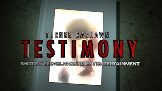 Testimony  Turner Rashawn  shot by clevelands finest entertainment [upl. by Arrad303]