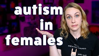 Autism in Females How is it Different  Kati Morton [upl. by Eed699]