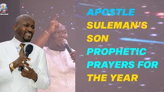 Apostle Johnson Sulemans Son Prophetic Prayers For 2024 Rev Dr Fidelis Ayemoba Omegai Fire ofm [upl. by Alcot]