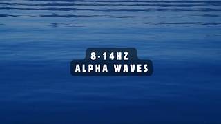 Alpha Waves 814 Hz Calm yet alert mental state  relaxation and focus [upl. by Pimbley]