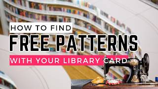 How to Get FREE Patterns with your Library Card  Digital Resources to access from Home [upl. by Baxter]