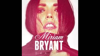 Miriam Bryant  Serendipity Official Audio [upl. by Eentrok54]