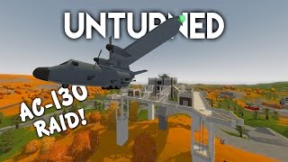 Unturned  AC130 Raid Roleplay Survival [upl. by Asillim785]