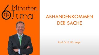 Abhandenkommen der Sache [upl. by Yremrej]