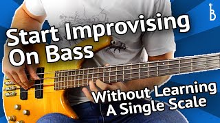 quotZeroScalequot Bass Solos How To Start Improvising On Bass No Scales Needed [upl. by Ecirpak]