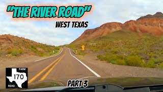 quotTHE RIVER ROADquot PART 3 OF 5 scenicdrives westtexas [upl. by Aineles225]