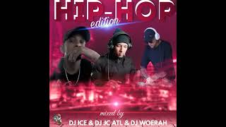 DJ ICE amp DJ JC ATL ft DJ Woerah HipHop Mix Set 2024 [upl. by Kemble197]