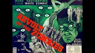 Revolt of the Zombies 1936 Full Movie [upl. by Eseilanna]