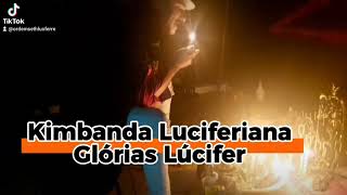 Kimbanda LuciferianaGlórias a ti Lúcifer [upl. by Darren]