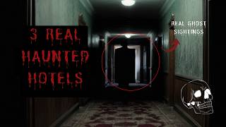 3 Real Haunted Hotels  True Ghost Stories Compilation [upl. by Branca]