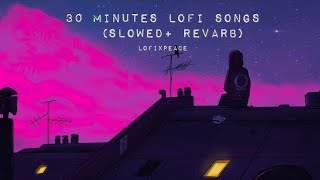 30 Minutes lofi song  Tere sang yaara  tum jo aaye  bollywood love songs  lofi boy [upl. by Adamec]