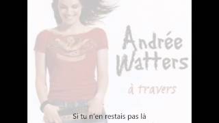 Andrée Watters  À travers moi avec paroles [upl. by Sanford]