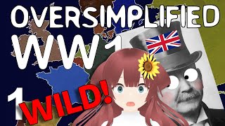 THIS IS WILD VTuber Reacts to WW1  Oversimplified Part 1 [upl. by Sylera]