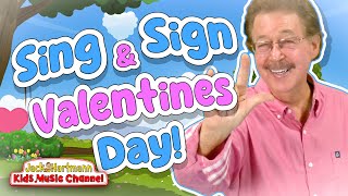 Sing and Sign Valentines Day  Jack Hartmann [upl. by Cinimmod]