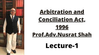 Arbitration and conciliation Act1996 Lecture1 [upl. by Asiek403]