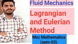 Lagrangian and Eulerian MethodFluid Mechanics [upl. by Aelc]