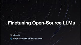 Finetuning OpenSource LLMs [upl. by Felicie454]