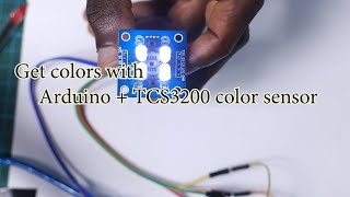 How to detect color with your arduino [upl. by Rhoades]