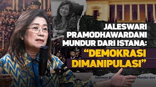 JALESWARI PRAMODHAWARDANI MUNDUR DARI ISTANA quotDEMOKRASI DIMANIPULASIquot [upl. by Dnaltiak362]