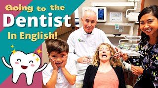 How to Go to the Dentist in English  Vocabulary for Getting Your Teeth Cleaned and Fixing a Tooth [upl. by Shafer]