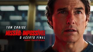 Missão Impossível  O Acerto Final  Trailer Oficial  LEG  Paramount Pictures Brasil [upl. by Nolla]