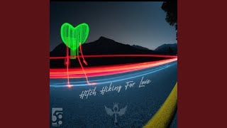 Hitch Hiking For Love [upl. by Nagrom]