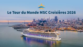 Découvrez le Tour du Monde 2026 avec MSC Croisières à bord du Magnifica [upl. by Mira]