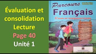 évaluation et consolidation lecture page 40 unité 1 parcours français 6AEP [upl. by Barlow]