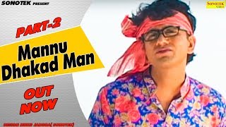 Mannu Dhakad Man Part 2  मन्नु धाकड़मैन  Uttar Kumar Kavita Joshi  Hindi Full Movies [upl. by Goober]