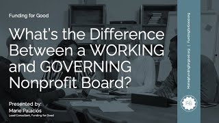 Whats the Difference between a WORKING and GOVERNING Nonprofit Board [upl. by Etnahsal995]