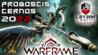 Proboscis Cernos Build 2022 Guide  The Infesteds Superiority Warframe Gameplay [upl. by Ailices]