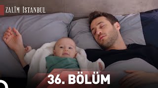 Zalim İstanbul  36Bölüm [upl. by Enilraep]