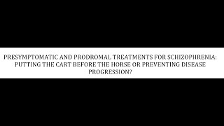 STAHLS  CH 5  PT 61  PRESYMPTOMATIC AND PRODROMAL TREATMENTS psychiatrypsychopharmacology [upl. by Inavoy]