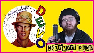 Q Are We Not Men A We Are Devo by Devo ALBUM REACTION │NOVEMBER PUNK [upl. by Nirel982]