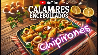 CALAMARES ENCEBOLLADOS CHipirones [upl. by Anilave759]