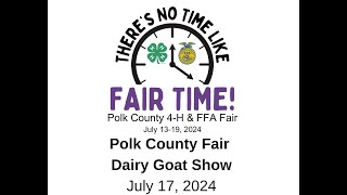 2024 Polk County Fair Dairy Goat Show [upl. by Gilson909]