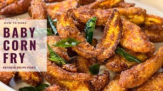 Baby Corn Fry  Crispy Baby Corn  Easy and tasty Baby corn fry  Snacks Recipe  Party Starter [upl. by Ledarf802]