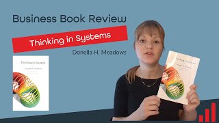 Thinking in Systems by Donella H Meadows Book Review [upl. by Kreindler443]