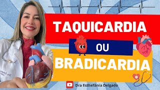 O quê é Taquicardia E Bradicardia [upl. by Ladnor]