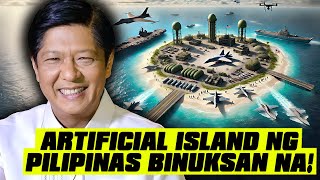 Sa Wakas Magsisilbing Artificial island ng Pilipinas Binuksan na [upl. by Trebeh]