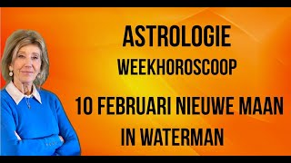 ASTROLOGIE WEEKHOROSCOOP 3  10 FEBRUARI 2024 NIEUWE MAAN IN WATERMAN ASTROLOOG IRMA VAN DER WIJK [upl. by Vladamar]