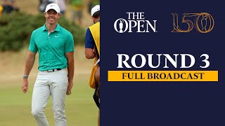 Full Broadcast  The 150th Open at St Andrews  Round 3 [upl. by Atorod215]