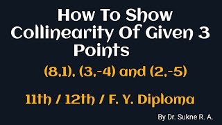 Collinear Points  Collinearity Of Three Points conditionofcollinearpoints 12th maths fydiploma [upl. by Dougald]