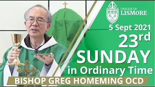 Catholic Mass Today 23rd Sunday Ordinary Time 05 Sep 2021 Bishop Greg Homeming Lismore NSW Australia [upl. by Lejna469]